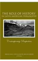 Role of History in Latin American Philosophy