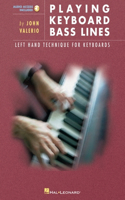 Playing Keyboard Bass Lines Left-Hand Technique for Keyboards: Left Hand Technique for Keyboards