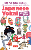 Japanese Yokai Sticker Book: Over 200 Colorful Stickers of Monsters, Demons, Ghosts and Goblins