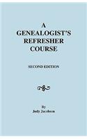 Genealogist's Refresher Course