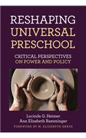 Reshaping Universal Preschool