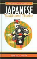 Historical Dictionary of Japanese Traditional Theatre