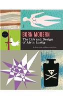 Born Modern: The Life and Design of Alvin Lustig