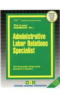 Administrative Labor Relations Specialist: Passbooks Study Guide