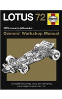 Lotus 72 Manual: An Insight Into Owning, Racing and Maintaining Lotus's Legendary Formula 1 Car