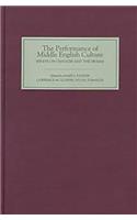 The Performance of Middle English Culture
