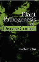 Plant Pathogenesis and Disease Control