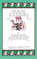 Secret Journal of Alexander MacKenzie