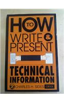 How to Write and Present Technical Information