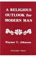 Religious Outlook for Modern Man