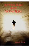Anywhere and Nowhere