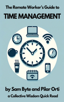 Remote Worker's Guide to Time Management