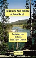 Seventy Week Ministry of Jesus Christ