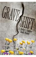 Grave Shift: A Mother-Daughter Sleuth Mystery