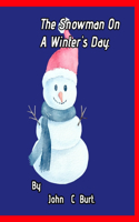 The Snowman On A Winter's Day.
