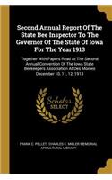 Second Annual Report Of The State Bee Inspector To The Governor Of The State Of Iowa For The Year 1913