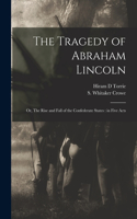 Tragedy of Abraham Lincoln
