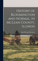 History of Bloomington and Normal, in McLean County, Illinois