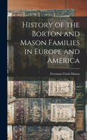 History of the Borton and Mason Families in Europe and America