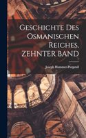 Geschichte Des Osmanischen Reiches, ZEHNTER BAND