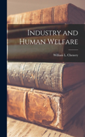 Industry and Human Welfare
