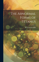 Abnormal Forms of Tetanus