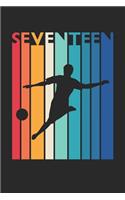 Soccer Notebook for 17 Year Old Boys and Girls - Vintage Soccer Journal - 17th Birthday Gift for Soccer Player Diary: Medium College-Ruled Journey Diary, 110 page, Lined, 6x9 (15.2 x 22.9 cm)