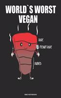 World´s Worst Vegan Rare Medium Rare Ruined BBQ Notebook