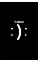 You Decide