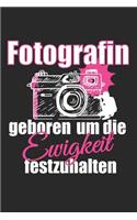 Fotografin geboren um die Ewigkeit festzuhalten