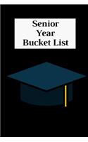 Senior Year Bucket List: Novelty Bucket List Themed Notebook