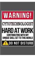 Warning Cytotechnologist Hard At Work