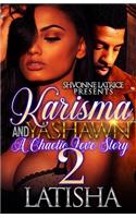 Karisma and Yashawn 2: A Chaotic Love Story