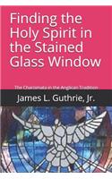 Finding the Holy Spirit in the Stained Glass Window