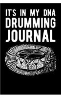 It's in My DNA Drumming Journal