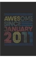 Awesome Since January 2011: Blank Lined Notebook - Journal for January Birthday Gift Idea