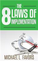 8 Laws of Implementation
