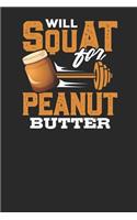 Will Squat for Peanut Butter