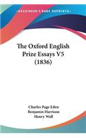 Oxford English Prize Essays V5 (1836)