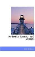 Der Fremde Roman Von Rene Schickele