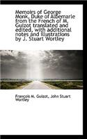 Memoirs of George Monk, Duke of Albemarle from the French of M. Guizot Translated and Edited, with a: (English)