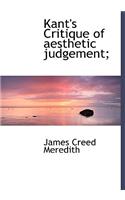 Kant's Critique of Aesthetic Judgement;