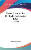 Moses Et Aaron Seu Civiles Et Ecclesiastici Ritus (1679)