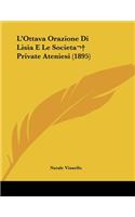 L'Ottava Orazione Di Lisia E Le Societa Private Ateniesi (1895)