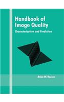 Handbook of Image Quality
