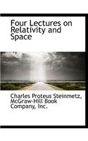 Four Lectures on Relativity and Space