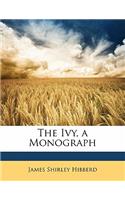 The Ivy, a Monograph