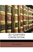 Zu Goethes Gedichten