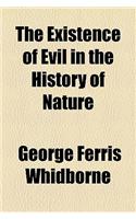 The Existence of Evil in the History of Nature