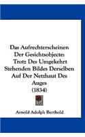 Das Aufrechterscheinen Der Gesichtsobjecte